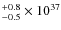 $^{+0.8}_{-0.5}\times10^{37}$