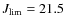 $J_{\rm lim}=21.5$