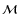 ${\mathcal M}$