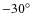 $-30^\circ$