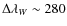$\Delta\lambda_W \sim 280$