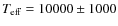 $T_{\rm eff}=10 000\pm1000$