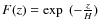 $F(z)=\exp ~(-\frac{z}{{H}})$