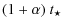 $\displaystyle (1+\alpha)~ t_{\star}$