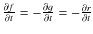 $\frac{\partial f}{\partial
t}=-\frac{\partial g}{\partial t}=-\frac{\partial r}{\partial t}$