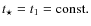 $t_{\star}=t_{1}= {\rm const.}$