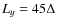 $L_y = 45\Delta$