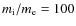 $m_{\rm i}/m_{\rm e} = 100$
