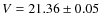 $V=21.36\pm 0.05$