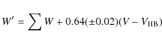 \begin{displaymath}%
W'=\sum{W}+0.64 (\pm 0.02) (V-V_{{\rm HB}})
\end{displaymath}