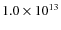 $1.0\times 10^{13}$