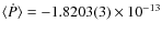 $\langle \dot P \rangle = -1.8203(3) \times 10^{-13}$
