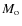 $M_{\rm o}$