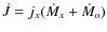 $\dot J = j_x(\dot M_x +\dot M_{\rm o})$