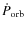 $\dot P_{\rm orb}$