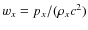$w_{{x}}=p_{{x}}/(\rho_{{x}} c^2)$