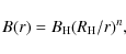 \begin{displaymath}B(r) = B_{\rm H}(R_{\rm H}/r)^n,
\end{displaymath}
