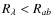 $R_{\lambda} < R_{ab}$
