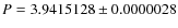 $P=3.9415128 \pm
0.0000028$