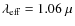 $\lambda_{{\rm eff}} = 1.06~\mu$
