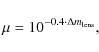 \begin{displaymath}%
\mu=10^{-{0.4 \cdot \Delta m_{\rm lens}}},
\end{displaymath}
