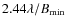 $2.44\lambda/B_{\rm min}$