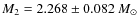 $M_2=2.268\pm0.082~M_{\odot}$