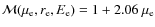 ${\cal M}(\mu_{\rm e},r_{\rm e},E_{\rm
e})= 1+2.06~\mu_{\rm e}$