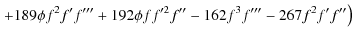 $\displaystyle \left.+189\phi f^2 f'f'''+192\phi ff'^2 f''-162f^3 f'''-267f^2 f'f''\right)$