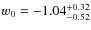 $w_0=-1.04_{-0.52}^{+\rm0.32}$
