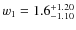 $w_1=1.6^{+\rm 1.20}_{-1.10}$
