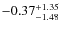 $-0.37^{+\rm 1.35}_{-1.48}$