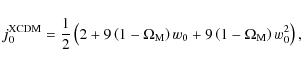 \begin{displaymath}%
j_0^{\rm
XCDM}=\frac{1}{2}\left(2+9\left(1-\Omega_{\rm M}\right)w_0+9\left(1-\Omega_{\rm M}\right)w_0^2\right),
\end{displaymath}