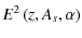 $\displaystyle E^2\left(z,A_s,\alpha\right)$