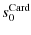 $\displaystyle %
s_0^{\rm Card}$