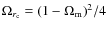 $\Omega_{r_{\rm c}}=(1-\Omega_{\rm m})^2/4$
