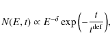 \begin{displaymath}N(E,t) \propto E^{-\delta} \exp{\left (-\frac{t}{t^{\rm def}} \right )},
\end{displaymath}