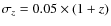 $\sigma_{z} = 0.05\times(1+z)$
