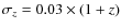 $\sigma_{z} = 0.03\times(1+z)$