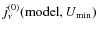 $j_{\nu}^{(0)}({\rm model},U_{\min})$