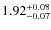 $\rm 1.92^{+0.08}_{-0.07}$