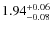 $\rm 1.94^{+0.06}_{-0.08}$