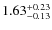 $\rm 1.63^{+0.23}_{-0.13}$