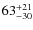 $\rm 63^{+21}_{-30}$
