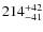 $\rm 214^{+42}_{-41}$