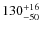 $\rm 130^{+16}_{-50}$