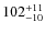 $\rm 102^{+11}_{-10}$