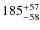 $\rm 185^{+57}_{-58}$