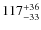 $\rm 117^{+36}_{-33}$