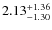 $\rm 2.13^{+1.36}_{-1.30}$